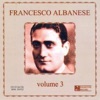 Francesco Albanese, vol. 3