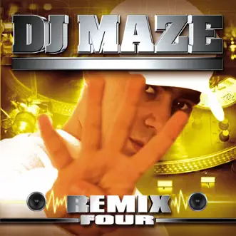 Maze Remix Four - EP by DJ Maze album reviews, ratings, credits