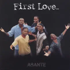 Asante by First Love album reviews, ratings, credits