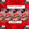 Shake Ya Body Babe - Single album lyrics, reviews, download