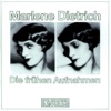 Marlene Dietrich - Die frühen Aufnahmen