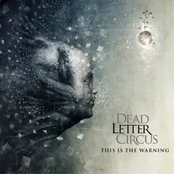 This Is The Warning - Dead Letter Circus