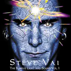 The Elusive Light and Sound, Vol. 1 - Steve Vai