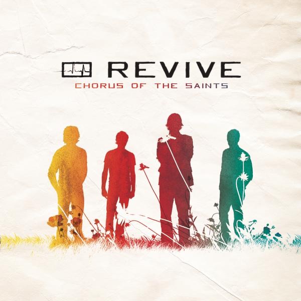 Chorus Of The Saints by Revive on Go Faith