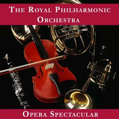 Opera Spectacular - Royal Philharmonic Orchestra