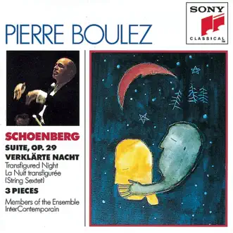 Schoenberg: Suite, Op. 29; Verklärte Nacht; Three Pieces for Chamber Orchestra by Pierre Boulez, Alain Damiens, Alain Marion, Alain Planès, André Cazalet, Charles-André Linale, Cristian Petrescu, Didier Pateau, Ensemble InterContemporain, Garth Knox, Guy Arnaud, Gérard Caussé, Jacques Ghestem, Jean Sulem, Jean-Marie Lanothe, Maryvonne Le Dizès-Richard, Michel Arrignon, Philippe Muller, Pierre Strauch, Pierre-Laurent Aimard & Sylvie Gazeau album reviews, ratings, credits