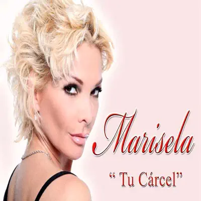 Tu Cárcel - Single - Marisela