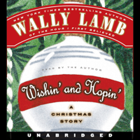 Wally Lamb - Wishin' and Hopin': A Christmas Story (Unabridged) artwork