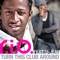 Turn This Club Around (Spankers Remix) - R.I.O. lyrics