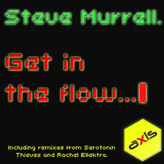 Get In The Flow - Single by Steve Murrell album reviews, ratings, credits