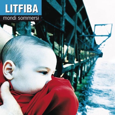 Mondi sommersi - Litfiba