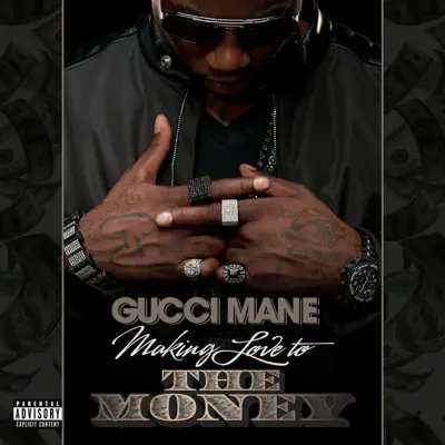 Making Love to the Money - Single - Gucci Mane