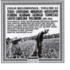 Field Recordings, Vol. 13: Texas, Louisiana, Arkansas, Mississippi, Florida, Alabama, Georgia, Tennessee, South Carolina, Delaware