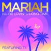 I'll Be Lovin' U Long Time (feat. T.I.) - Single