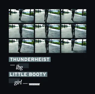 Album herunterladen Thunderheist - LBG Little Booty Girl
