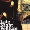Late Night Venture, 2006