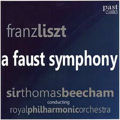 Liszt: A Faust Symphony - Royal Philharmonic Orchestra
