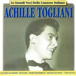 Le Grandi Voci Della Canzone Italiana - Achille Togliani