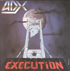 Execution by ADX album reviews, ratings, credits