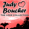Judy Boucher: The Love Collection - Judy Boucher