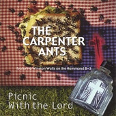 The Carpenter Ants - Go Where I Send Thee