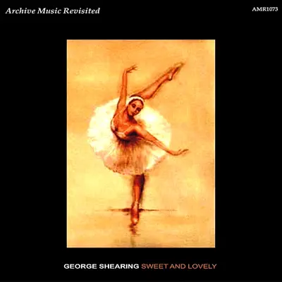 Sweet and Lovely - George Shearing