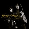 Fueye y Viola