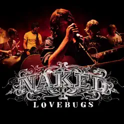 Naked - Lovebugs