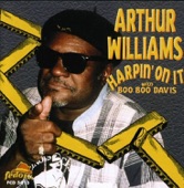 Arthur Williams - Can't Stand to See You Go