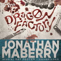 Jonathan Maberry - The Dragon Factory: The Joe Ledger Novels, Book 2 (Unabridged) artwork