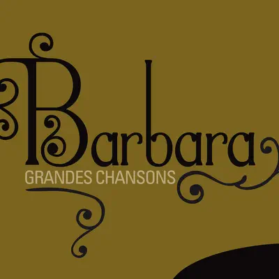 Barbara : Grandes chansons - Barbara