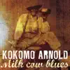 Milk Cow Blues album lyrics, reviews, download