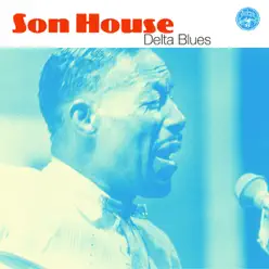 Delta Blues - Son House