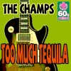 Too Much Tequila (Remastered) - Single