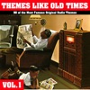 Themes Like Old Times - 90 of The Most Famous Original Radio Themes, Vol. 1