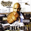 Spanky Loco Presents Big Crime
