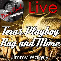 Texas Playboy Rag and More (Live) [The Dave Cash Collection] - Jimmy Wakely