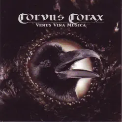 Venus Vina Musica - Corvus Corax