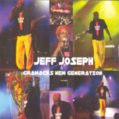 Jeff Joseph and Gramacks New Generation (Live) - Jeff Joseph & Gramacks New Generation
