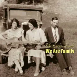 We Are Family - The Carter Family