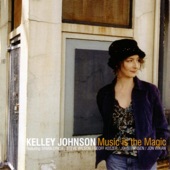 Kelley Johnson - Music Is The Magic