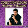 Alberto Vazquez Coleccion De Oro, Vol. 3