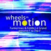 Wheels In Motion (Club Mix) song lyrics