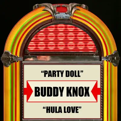 Party Doll / Hula Love - Single - Buddy Knox