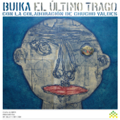 El Último Trago (Con Chucho Valdes) - Buika