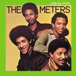 Look-Ka Py Py - The Meters Look-Ka Py Py - The Meters