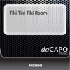 Hanna - Tiki Tiki Tiki Room