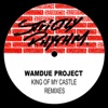 King of My Castle (Remixes) - EP