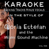Conga ([Professional Karaoke Backing Track] [In the style of] Gloria Estefan & The Miami Sound Machine) - Backing Tracks Minus Vocals