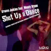 Stream & download Shut Up 'N' Dance (feat. Wendy Brune)